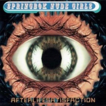 Springbok Nude Girls - Afterlifesatisfaction (1997)